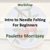 Workshop with Morrissey | INTRO TO NEEDLE FELTING FOR BEGINNERS