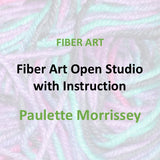 Fiber Arts with Morrissey | NEEDLE FELTING - OPEN STUDIO WITH INSTRUCTION