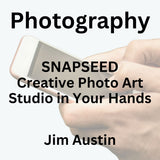 Photography with Austin | SNAPSEED: CREATIVE ART PHOTO STUDIO IN YOUR HANDS