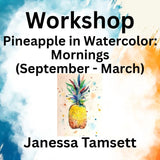 Workshop with Tamsett | Pineapple Watercolor | Mornings