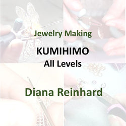 Jewelry with Reinhard | KUMIHIMO | All Levels