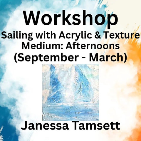 Workshop with Tamsett | Sailing with Acrylic & Texture Medium | Afternoons