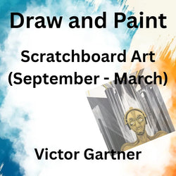 Draw & Paint with Gartner | SCRATCHBOARD ART (Sept - March)