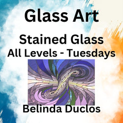 Glass with Duclos | STAINED GLASS | All Levels | TUESDAY