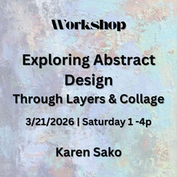 Workshop with Sako | EXPLORING ABSTRACT DESIGN: LAYERS & COLLAGE | All Levels