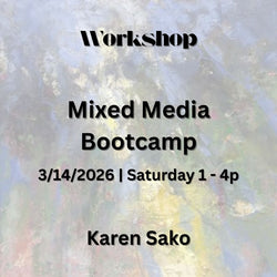 Workshop with Sako | MIXED MEDIA: BOOTCAMP | All Levels