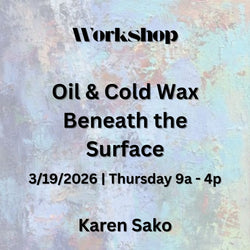 Workshop with Sako | OIL + COLD WAX - BENEATH THE SURFACE | All Levels