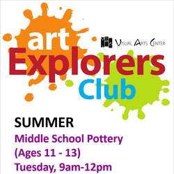 Youth Art: SUMMER CAMP POTTERY Ages 11-14 (Grades 6-8) 9am-12pm