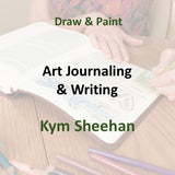 Draw & Paint with Sheehan | ART JOURNALING & WRITING