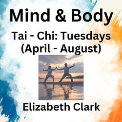 Mind & Body Art with Clark | TAI CHI | Tuesday