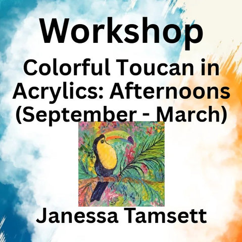 Workshop with Tamsett | Colorful Toucan in Acrylic | Afternoon