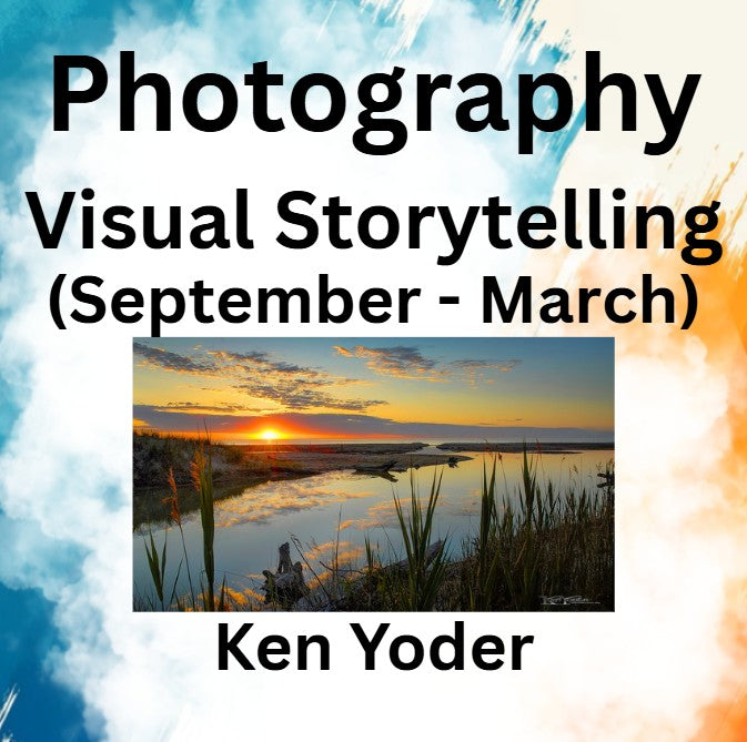 Photography with Yoder | Visual Storytelling: 02/18/27 - | 4wks