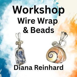 Workshop with Reinhard | JEWELRY WIRE WRAP & BEADS
