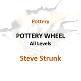 Pottery with Strunk | POTTERY WHEEL All Levels