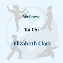 Wellness with Clark | TAI CHI