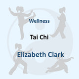 Wellness with Clark | TAI CHI