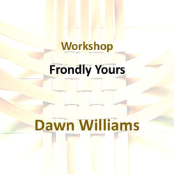 Workshop with Williams | FRONDLY YOURS