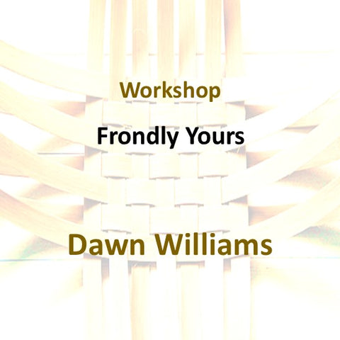 Workshop with Williams | FRONDLY YOURS