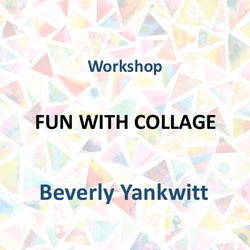 Workshop with Yankwitt | FUN WITH COLLAGE | 1 Day