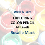 Draw & Paint with Mack - EXPLORING COLOR PENCIL (All Levels)