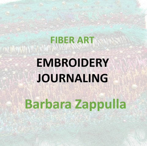 Fiber Art with Zappulla - EMBROIDERY JOURNALING