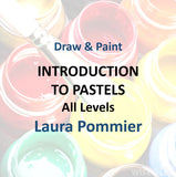 Draw & Paint with Pommier - INTRODUCTION TO PASTELS (All Levels)