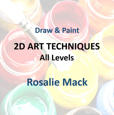 Draw & Paint with Mack - 2D ART TECHNIQUES (All Levels)